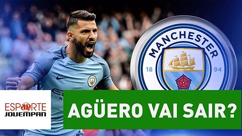 Agüero vai sair do Manchester City? Presidente responde!
