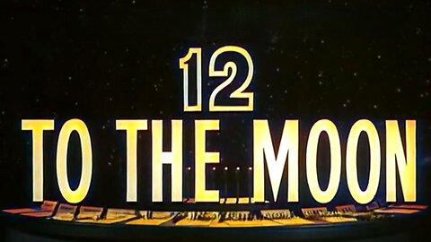 12 to the Moon (1960 colorized)