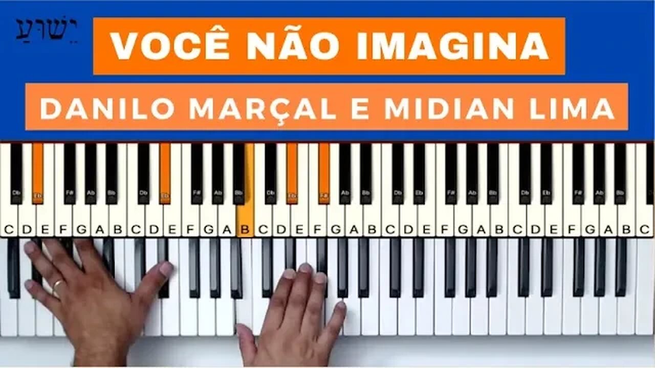 Você não imagina - Danilo Marçal e Midian Lima - Aula de Teclado