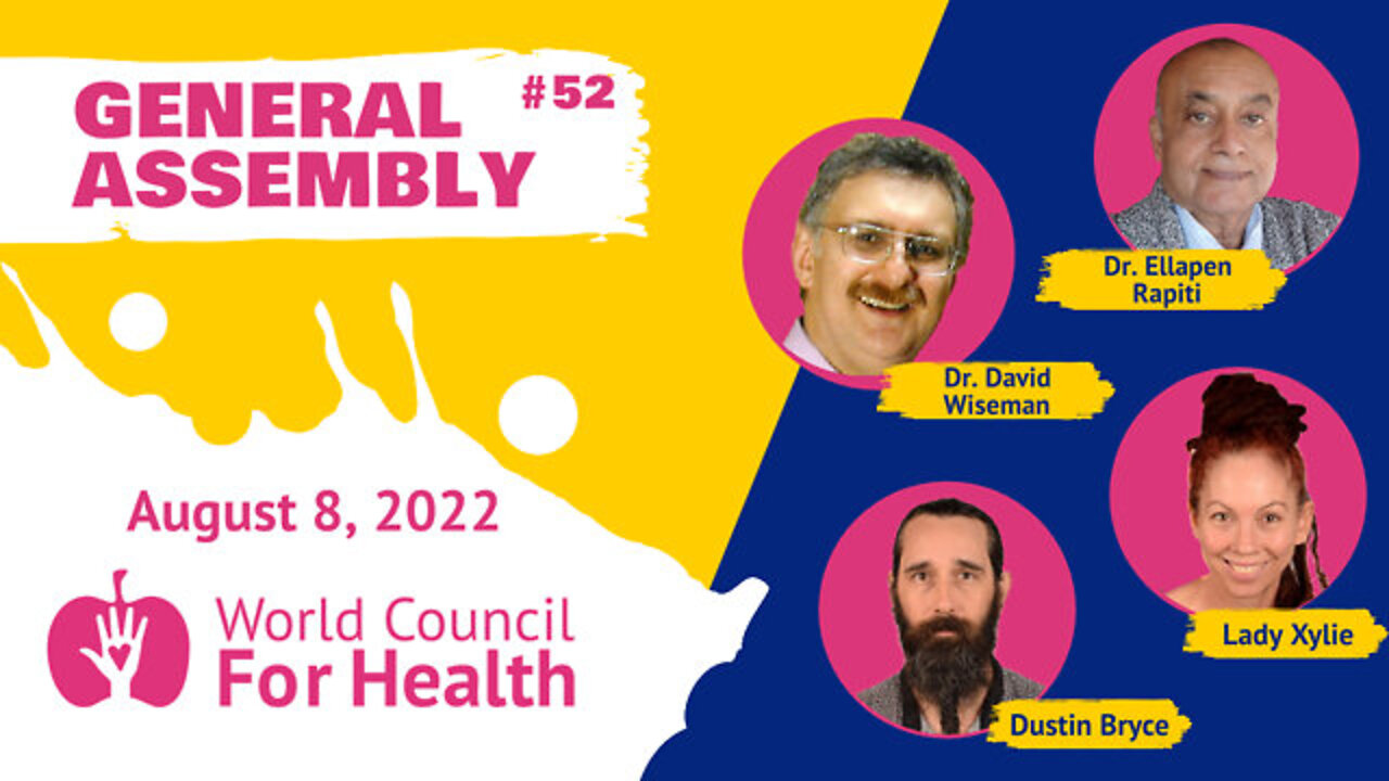 World Council for Health General Assembly #52 - Covid Variants & Treatment