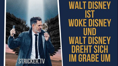 Walt Disney ist Woke Disney und Walt Disney dreht sich im Grabe um