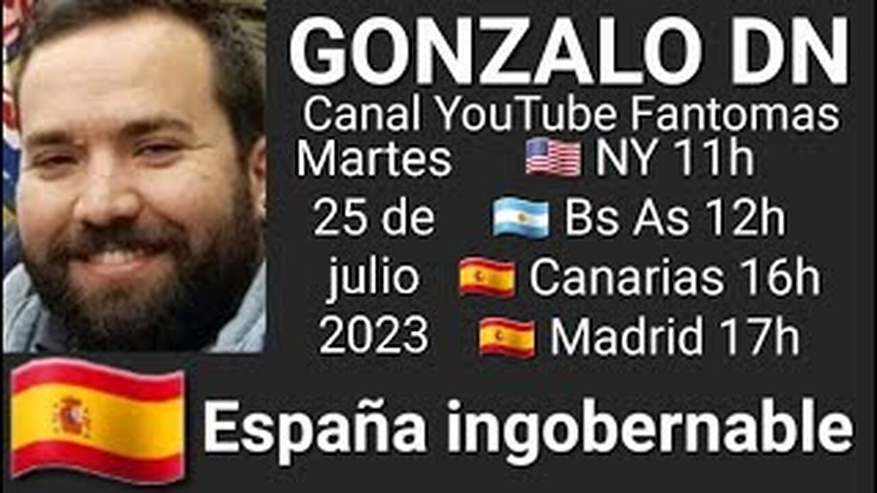 España ingobernable // Gonzalo DN 🇪🇸 (25-7-23)