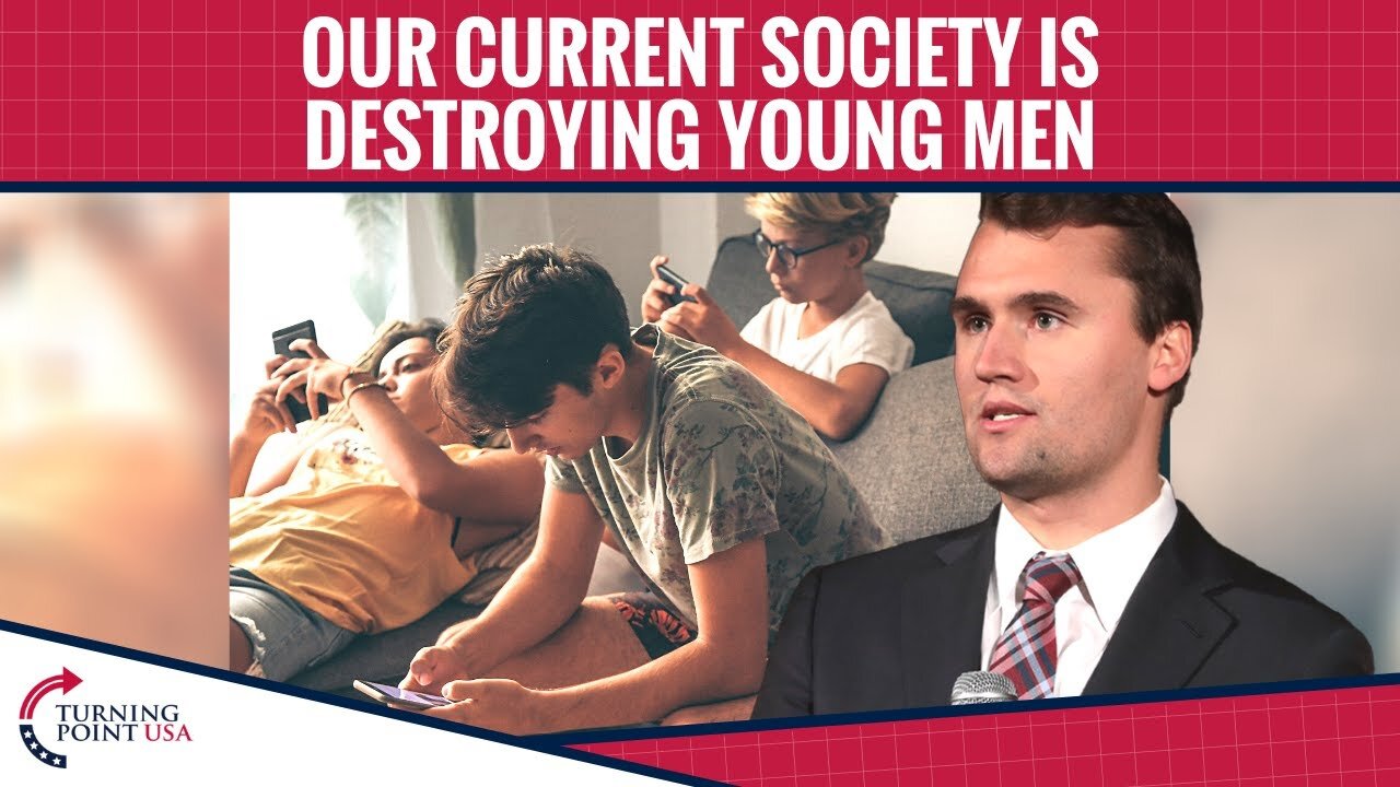 Society is Destroying Young Men - TPUSA [mirrored]