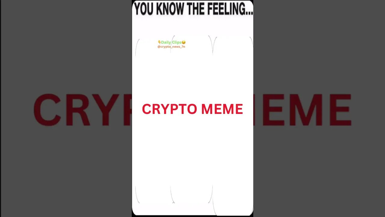 CRYPTO MEME: You Know the FEELING… #crypto #cryptomeme #bearmarket #bullmarket #feeling #buythedip