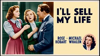 I'LL SELL MY LIFE (1941) Trailer- B&W