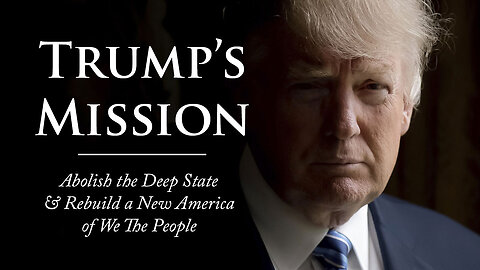 TRUMP'S MISSION To End Washington DC And Restore The People