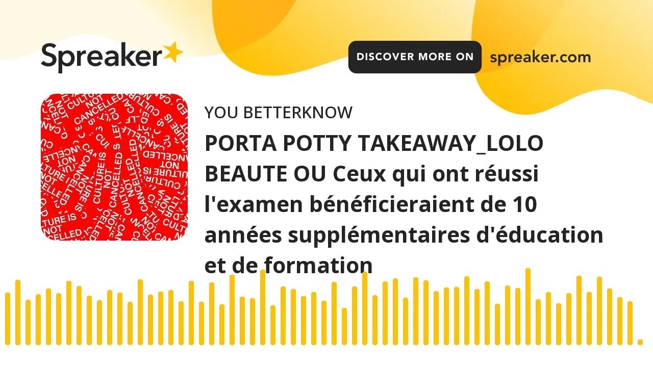 PORTA POTTY TAKEAWAY_LOLO BEAUTE OU Ceux qui ont réussi l'examen bénéficieraient de 10 années supplé