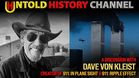 A Discussion With Dave von Kleist | Producer of 911 In Plane Sight & Ripple Effect