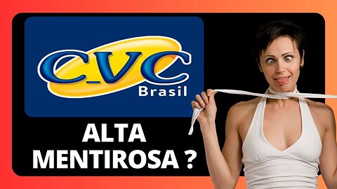 VOCÊ VAI SER ENGANADO COM ESSA ALTA AÇÕES CVCB3. ANÁLISE TÉCNICA.