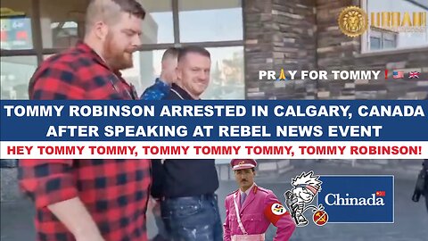 Tommy Robinson Arrested in Calgary, Canada After Speaking at Rebel News Event