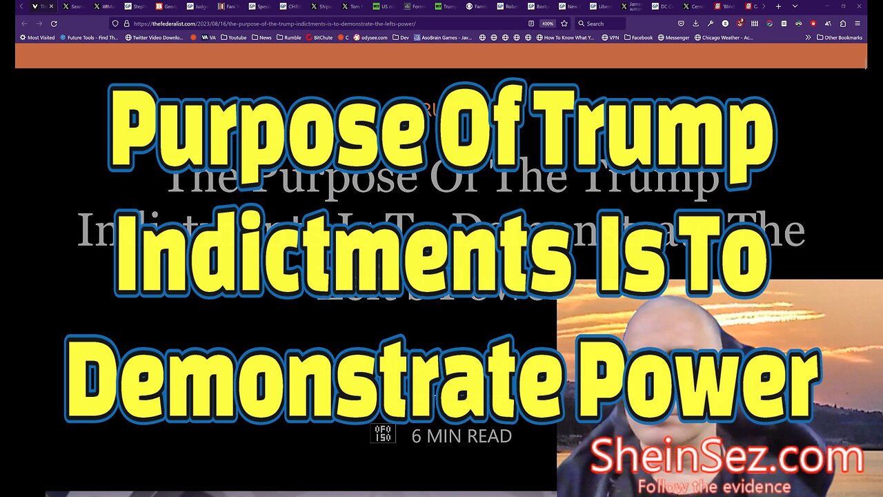 Purpose Of Trump Indictments Is To Demonstrate Power-SheinSez 264