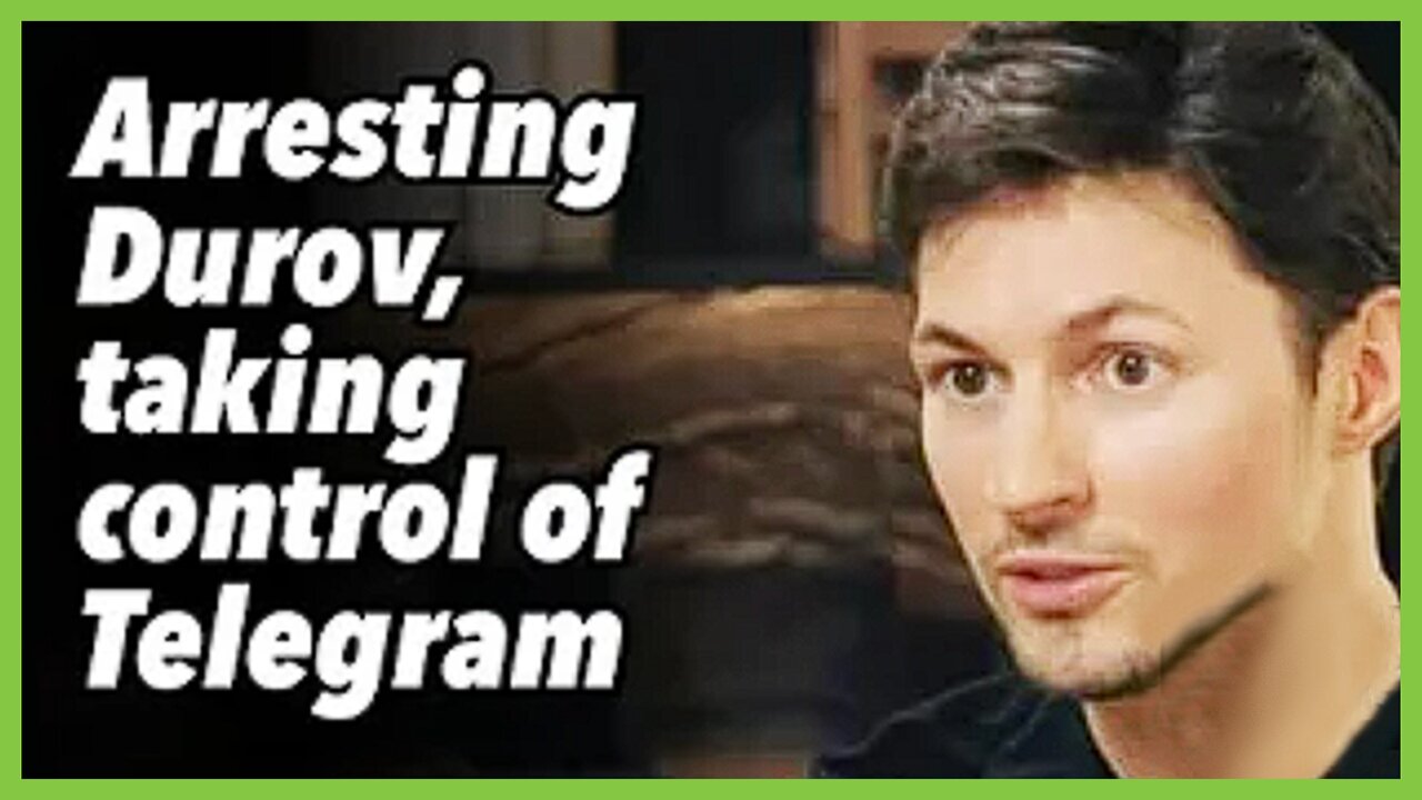 PREVOD SR-Arresting Durov taking control of Telegram