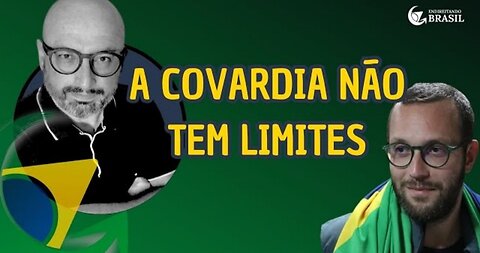 A COVARDIA NÃO TEM LIMITES