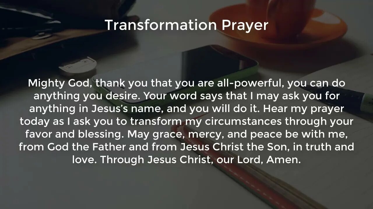 Transformation Prayer (Powerful Prayer for Favor and Breakthrough)