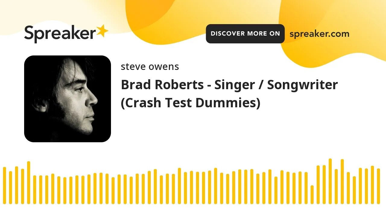 Brad Roberts - Singer / Songwriter (Crash Test Dummies)