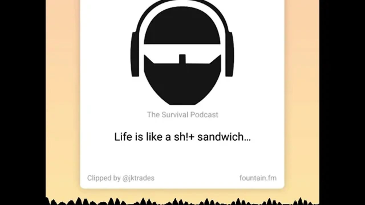 Life is like a Shit Sandwich - From TSPC Epi-3184