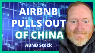 How Will Airbnb Leaving China Hurt Its Business? ABNB Stock