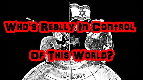 The TRUTH About The Jewish New World Order - Who's Really In Control?