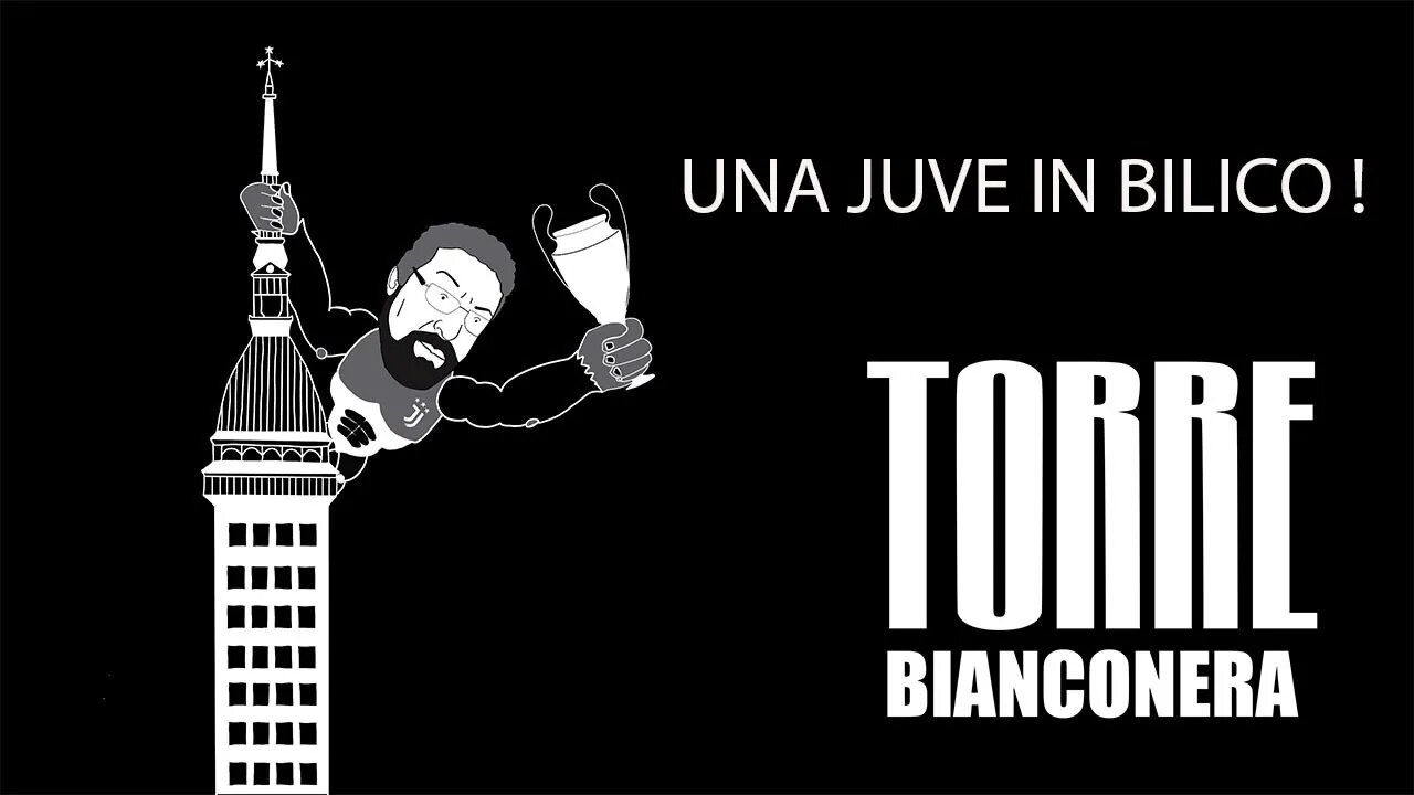 TORRE BIANCONERA : UNA JUVE IN BILICO