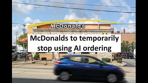 McDonalds to temporarily stop testing AI drive thru orders