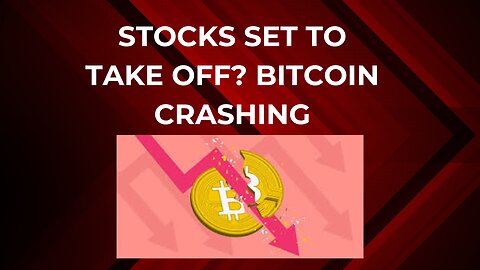 The stock market could take off next week + Bitcoin continues to crash