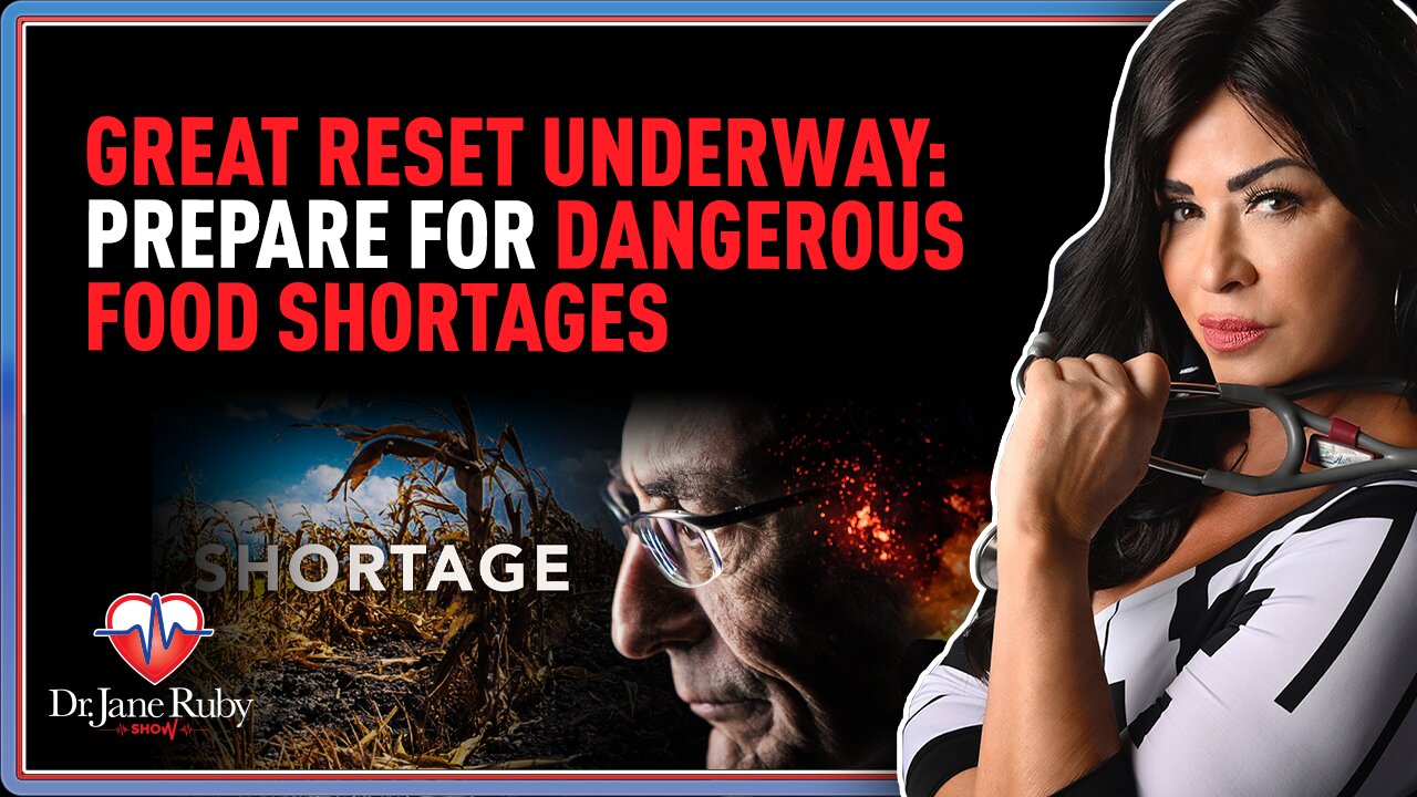 Great Reset Underway: Prepare For Dangerous Food Shortages