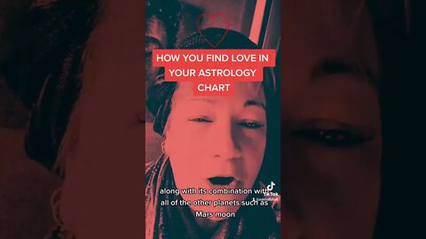 HOW TO FIND LOVE IN YOUR CHART