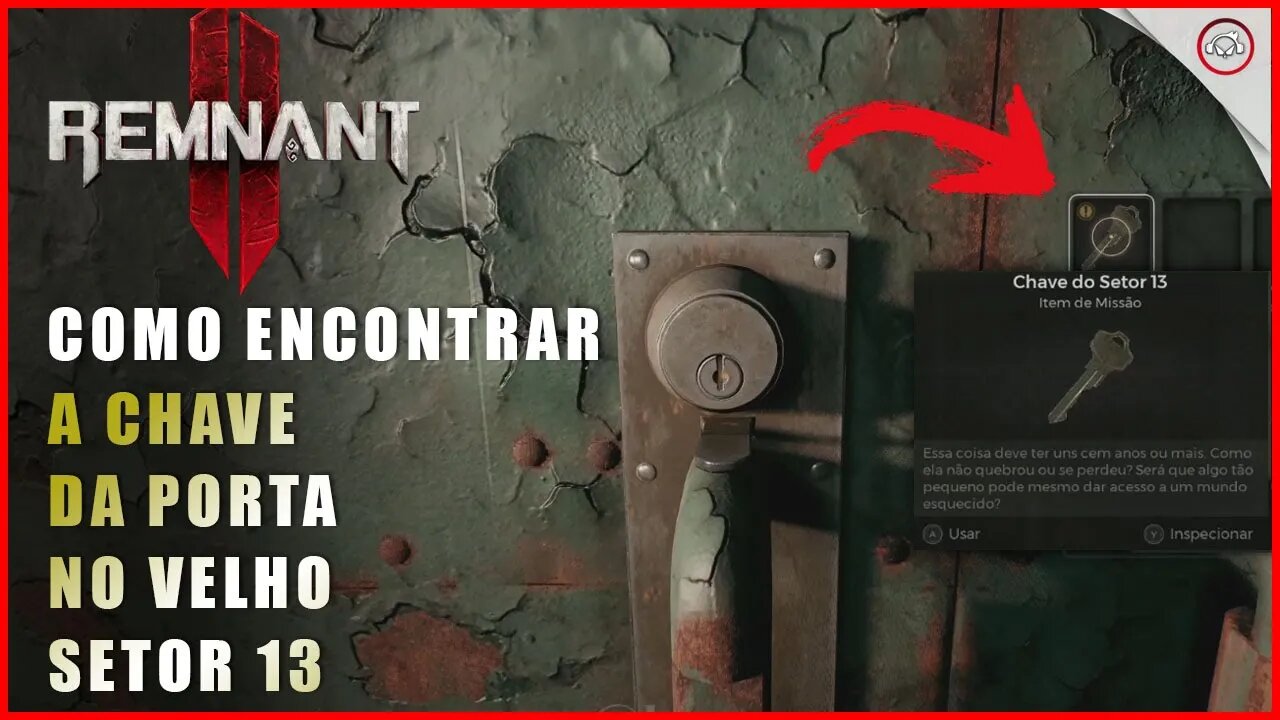 Remnant 2, Como encontrar a chave da porta no Velho Setor 13 | Super-Dica