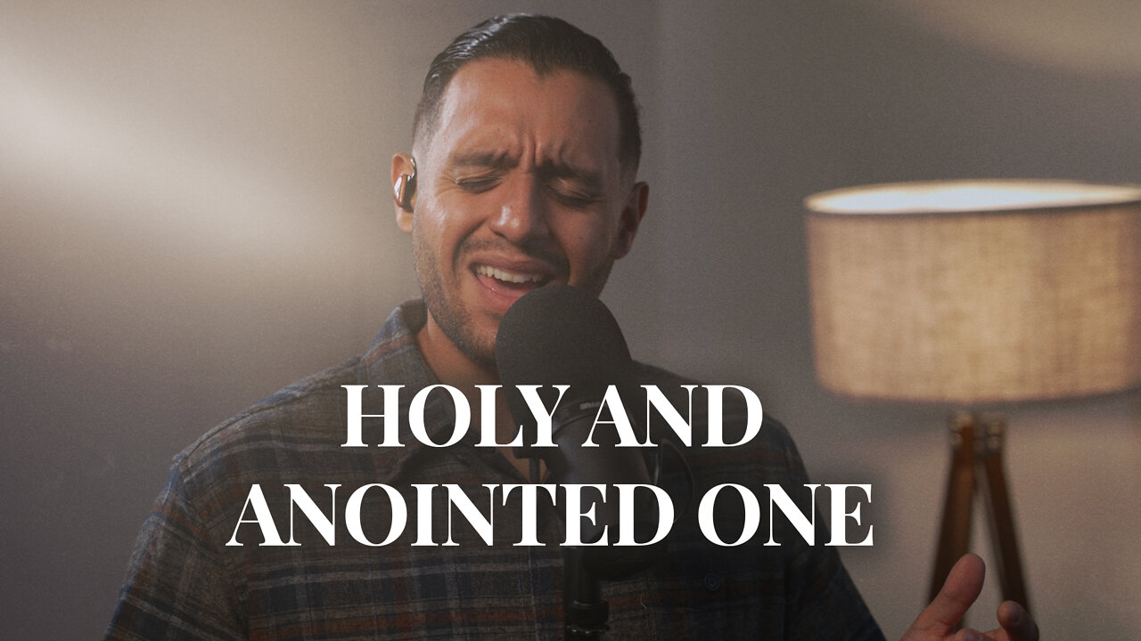 Holy And Anointed One - Beautiful Worship Cover | Steven Moctezuma