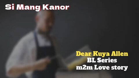Ang kostumer sa karinderia | Dear Kuya Allen | BL Series Love Story