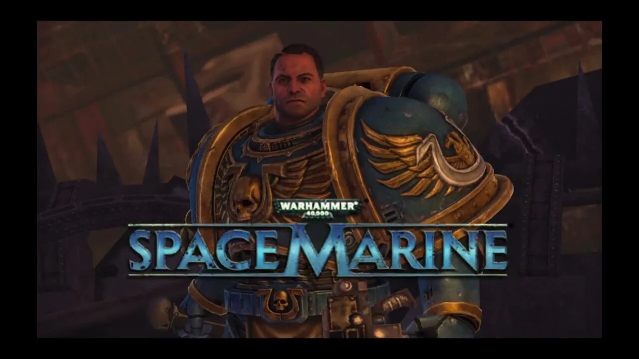 Let's Play Warhammer 40,000 Space Marine with Adrian Tepes! #adriantepes #warhammer40kspacemarine