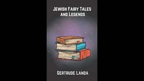Jewish Fairy Tales and Legends by Gertrude Landa - Audiobook