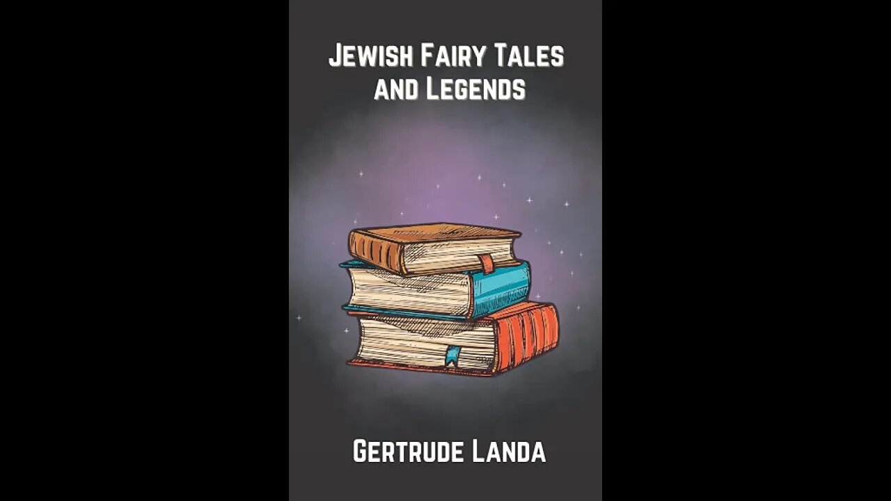 Jewish Fairy Tales and Legends by Gertrude Landa - Audiobook