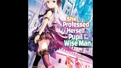 She Professed Herself Pupil of the Wise Man Volume 2
