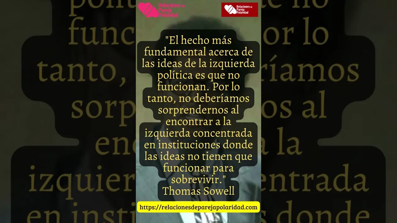 6. El hecho más fundamental acerca de las ideas de la izquierda política - Thomas Sowell