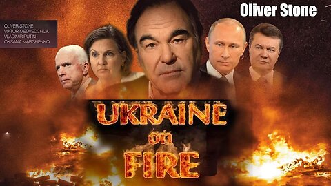 Ukraine On Fire (Oliver Stone) Documentary - 2016 [English, Spanish subs]