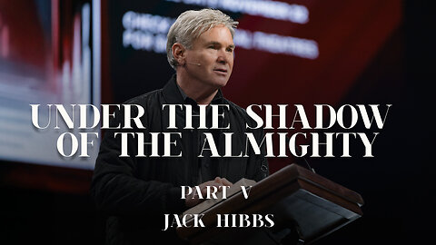 Under The Shadow Of The Almighty - Part 5