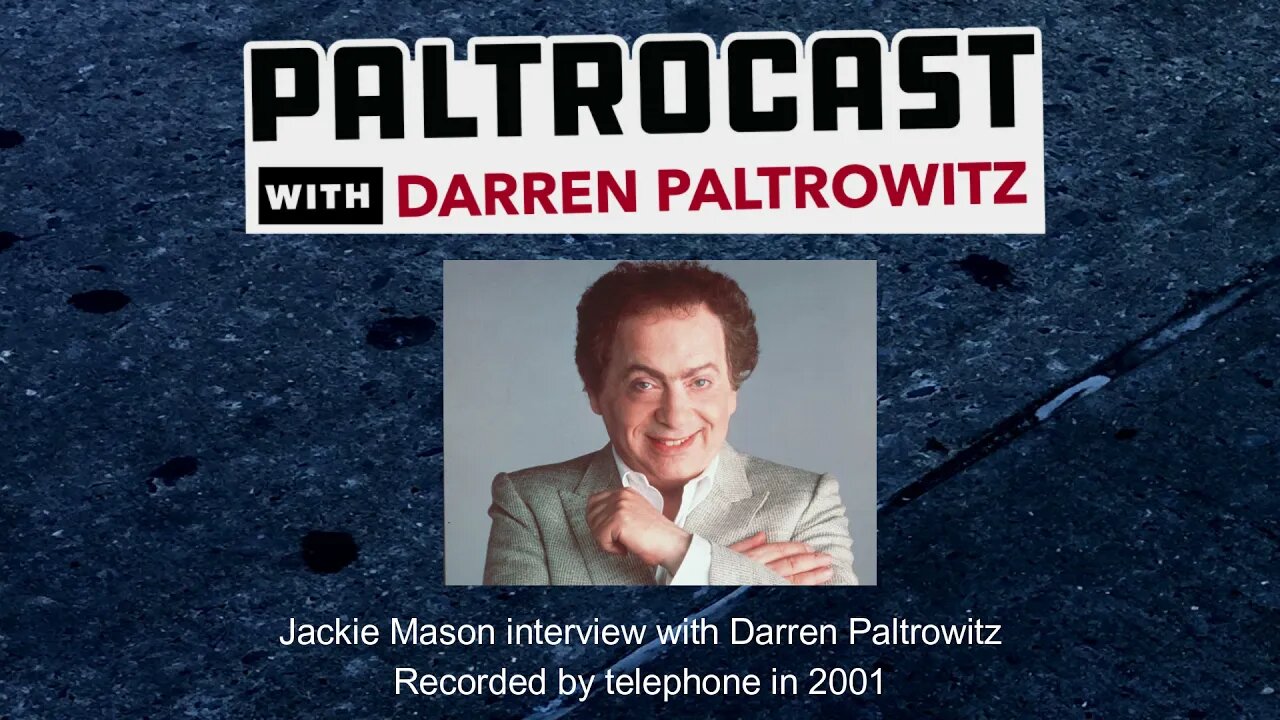 FROM THE ARCHIVES: Jackie Mason interview #1 (2001) with Darren Paltrowitz