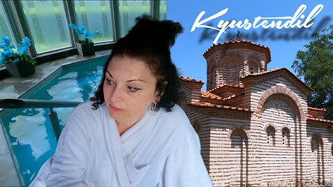 Kyustendil: Episode 2 – Hidden Treasures: The Church St.George, Historical Museum, and More