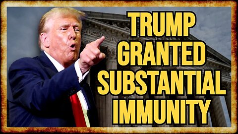 SCOTUS Gives Trump BIG WIN in IMMUNITY Ruling