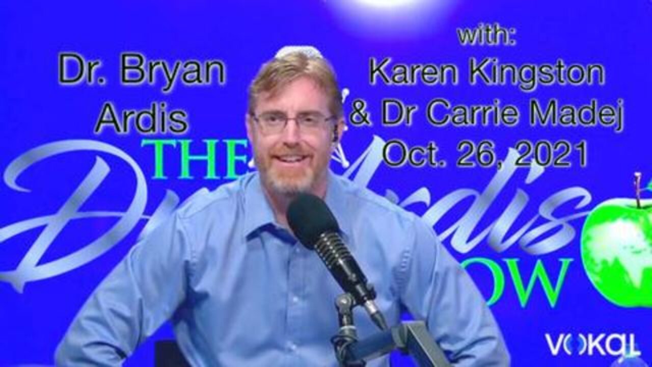 Karen Kingston Reveals What s REALLY in the C19 VAXs! Bryan Ardis and Carrie Madej, Oct. 26, 2021
