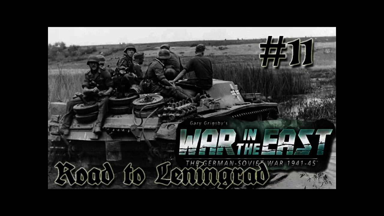 Gary Grigsby's War In The East Trainig 11 Road to Leningrad