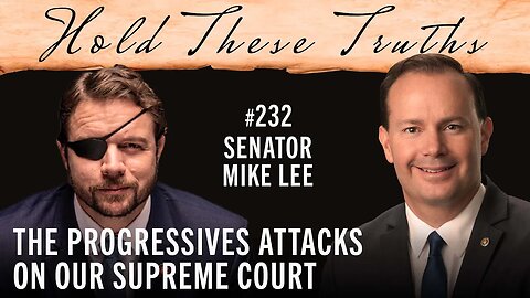 The Progressives Attacks On Our Supreme Court | Senator Mike Lee
