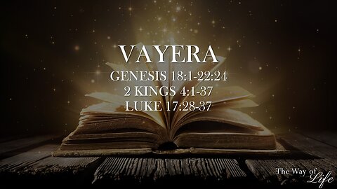 The Way of Life Shabbat Study: VAYERA