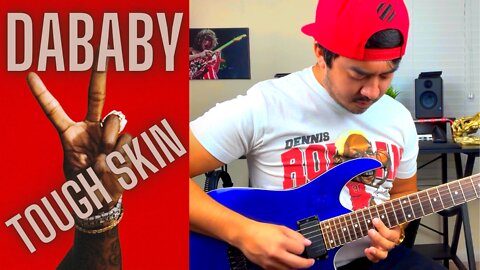 DABABY - TOUGH SKIN (GUITAR COVER)