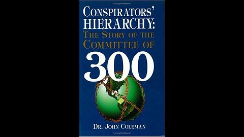 The Committee of 300 (1994) by Dr. John Coleman