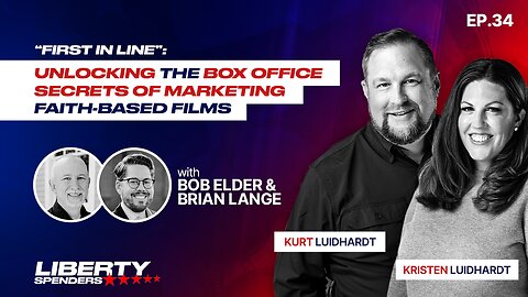 Episode 34 - “First in Line”: Unlocking the Box Office Secrets of Marketing Faith-based Films