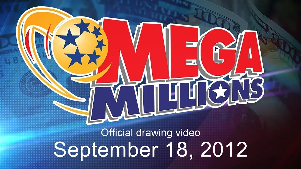 Mega Millions drawing for September 18, 2012