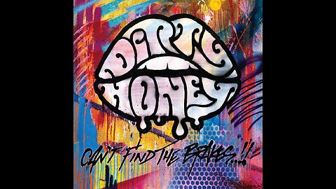 Dirty Honey - Can't Find The Brakes