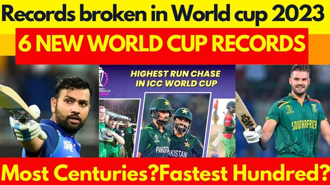 Cricket Records Broken in World Cup 2023 | 6 New Records of WorldCup |Most Centuries Fastest Hundred